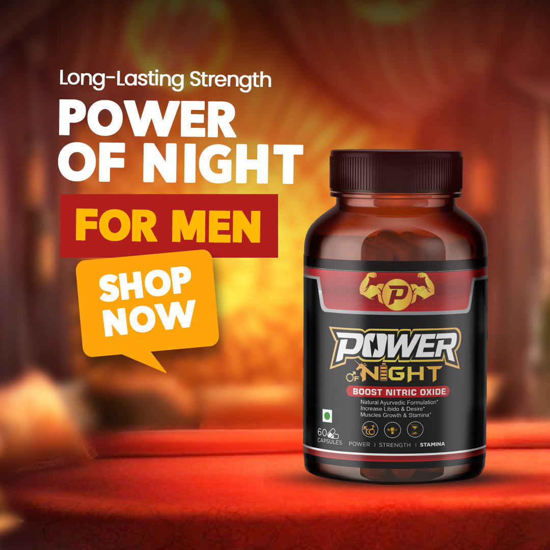 Power of Night - Ayurvedic Formula for Men's Performance